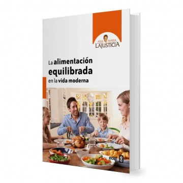 Libro La Alimentacion Equilibrada en La Vida Moderna 1ud Ana Maria Lajusticia