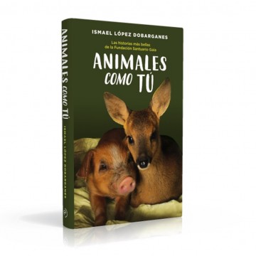 Libro Animales Como Tu de Ismael Lopez Dobarganes Vegan 1ud Duomo Ediciones